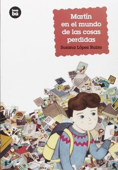 MARTIN EN EL MUNDO DE LAS COSAS PERDIDAS - BAMBU/31 (+9)