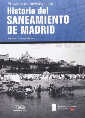 HISTORIA DEL SANEAMIENTO DE MADRID