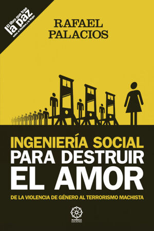 INGENIERIA SOCIAL PARA DESTRUIR EL AMOR.MANDALA-RUST