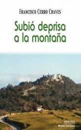 SUBIÓ DEPRISA A LA MONTAÑA