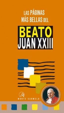 BEATO JUAN XXIII, LAS PAGINAS MAS BELLAS DEL