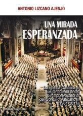 UNA MIRADA ESPERANZADA-LA IGLESIA CATOLICA A LOS 50 AÑOS DE