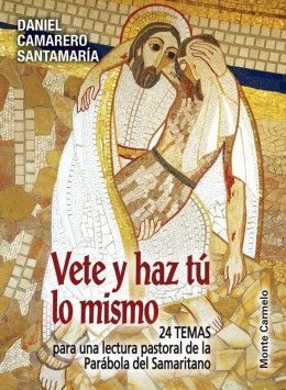 VETE Y HAZ TU MISMO-24 TEMAS PARA UNA LECTURA PASTORAL DE L