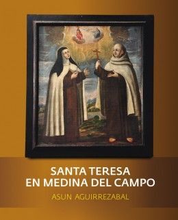 SANTA TERESA EN MEDINA DEL CAMPO