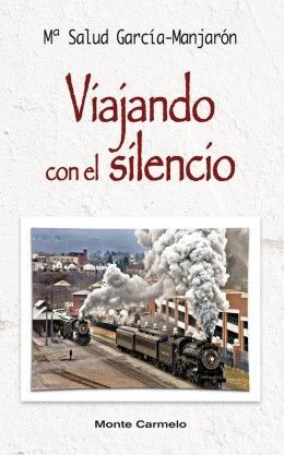 VIAJANDO CON EL SILENCIO