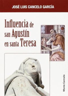 INFLUENCIA DE SAN AGUSTIN EN SANTA TERESA