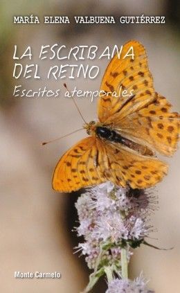 ESCRIBANA DEL REINO, LA. ESCRITOS ATEMPORALES