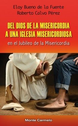 DEL DIOS DE LA MISERICORDIA A UNA IGLESIA MISERICORDIOSA