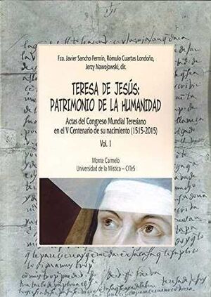 TERESA DE JESÚS PATRIMONIO DE LA HUMANIDAD