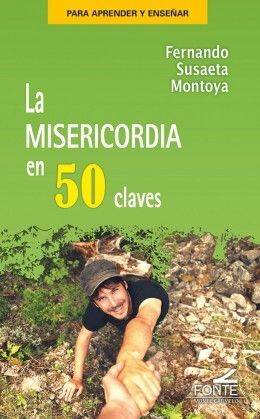 MISERICORDIA EN 50 CLAVES, LA