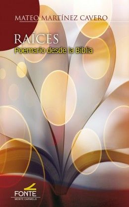 RAICES. POEMARIO DESDE LA BIBLIA