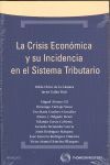 LA CRISIS ECONÓMICA Y SU INCIDENCIA EN EL SISTEMA TRIBUTARIO