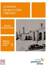 LA INDUSTRIA DEL GAS EN CÁDIZ (1845-2012)