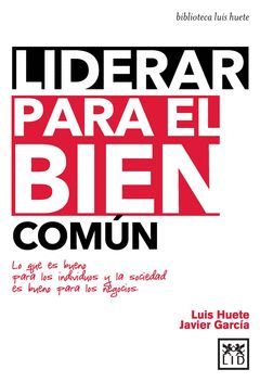 LIDERAR PARA BIEN COMUN