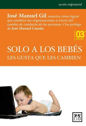 SOLO A BEBES LES GUSTA QUE LES CAMBIE 3ª