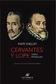 CERVANTES Y LOPE. VIDAS PARALELAS