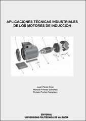 APLICACIONES TÉCNICAS INDUSTRIALES DE LOS MOTORES DE INDUCCIÓN