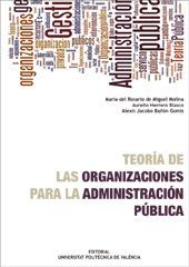 TEORÍA DE LAS ORGANIZACIONES PARA LA ADMINISTRACIÓN PÚBLICA