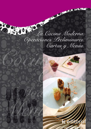 LA COCINA MODERNA. OPERACIONES PRELIMINARES. CARTAS Y MEN£S