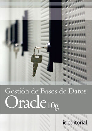 GESTI¢N DE BASES DE DATOS CON ORACLE 10G