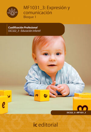 EXPRESI¢N Y COMUNICACI¢N. SSC322_3 - EDUCACI¢N INFANTIL
