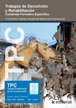 TPC - TRABAJOS DE DEMOLICI¢N Y REHABILITACI¢N. CONTENIDO FORMATIVO ESPEC¡FICO