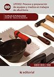 PROCESO Y PREPARACIÓN DE EQUIPOS Y MEDIOS DE TRABAJO EN ALBAÑILERÍA