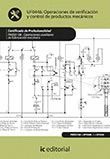 OPERACIONES DE VERIFICACION Y CONTROL DE PRODUCTOS MECANICOS. FMEE0108 - OPERACI
