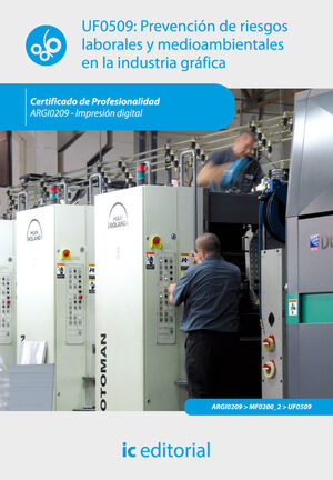 PREVENCIÓN DE RIESGOS LABORALES Y MEDIOAMBIENTALES EN LA INDUSTRIA GRÁFICA