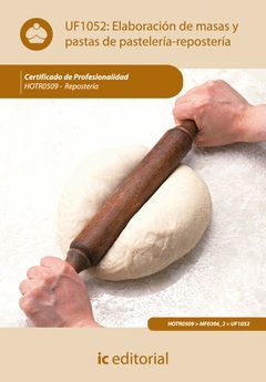 ELABORACIÓN DE MASAS Y PASTAS DE PASTELERÍA - REPOSTERÍA