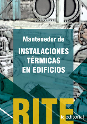REGLAMENTO DE INSTALACIONES TRMICAS EN EDIFICIOS - (VOL. 2). MANTENEDOR DE INST