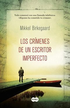 CRÍMENES DE UN ESCRITOR IMPERFECTO,LOS. SUMA-RUST