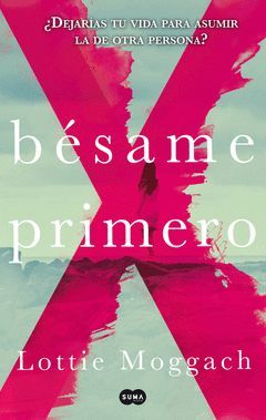 BÉSAME PRIMERO (KISS ME FIRST).SUMA-RUST