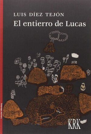 ENTIERRO DE LUCAS, EL