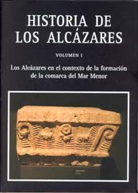 HISTORIA DE LOS ALCÁZARES