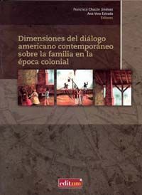 DIMENSIONES DEL DIÁLOGO AMERICANO CONTEMPORÁNEO SOBRE LA FAMILIA EN LA ÉPOCA COL