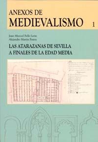 LAS ATARAZANAS DE SEVILLA A FINALES DE LA EDAD MEDIA