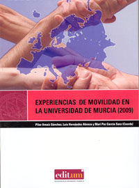 EXPERIENCIAS DE MOVILIDAD EN LA UNIVERSIDAD DE MURCIA (2009)
