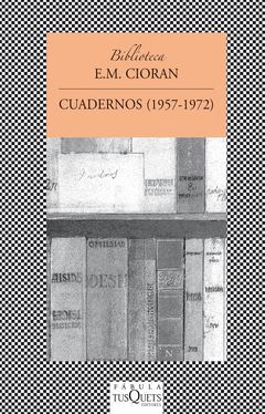 CUADERNOS (1957-1972).FAB-BIBL CIORAN-353-RUST