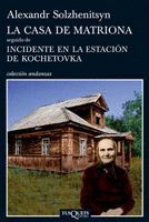 CASA DE MATRIONA,LA/ INCIDENTE EN LA ESTACIÓN DE KOCHETOVKA. AND-761