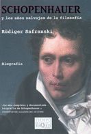 SCHOPENHAUER Y LOS AÑOS SALVAJES DE LA FILOSOFIA. FABULA-329-RUST