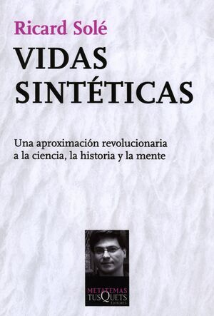 VIDAS SINTÉTICAS. TUSQUETS-METATEMAS-120-RUST