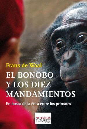 BONOBO Y LOS DIEZ MANDAMIENTOS,EL. TUSQUETS-METATEMAS