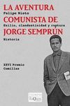 AVENTURA COMUNISTA DE JORGE SEMPRUN, LA.TQ-TIEMPO MEMORIA