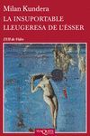 INSUPORTABLE LLEUGERESA DE L'ESSER,LA.TUSQUETS-53