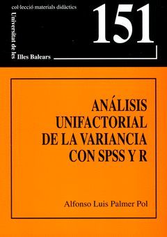 ANÁLISIS UNIFACTORIAL DE LA VARIANCIA CON SPSS Y R