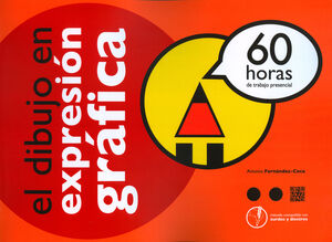 EL DIBUJO EN EXPRESION GRAFICA 60 H.