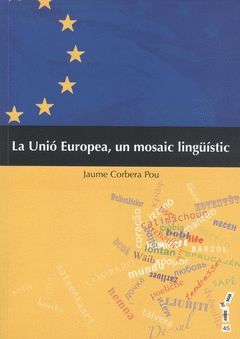 LA UNIÓ EUROPEA, UN MOSAIC LINGÜÍSTIC