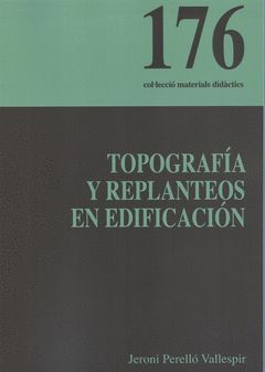 TOPOGRAFÍA Y REPLANTEOS EN EDIFICACIÓN