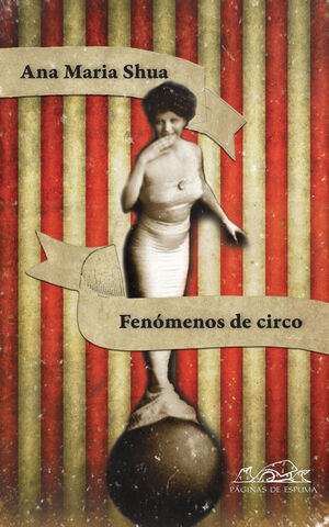 FENÓMENOS DE CIRCO. PAGINAS DE ESPUMA-RUST